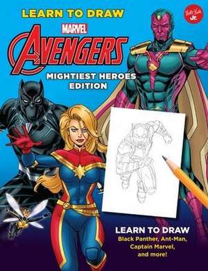 Learn to Draw Marvel Avengers, Mightiest Heroes Edition de Walter Foster Jr Creative Team