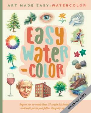 Easy Watercolor de Kristin van Leuven