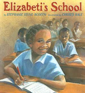 Elizabeti's School de Stephanie Stuve-Bodeen