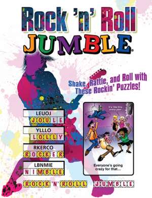 Rock 'n' Roll Jumble: Shake, Rattle, and Roll with These Rockin' Puzzles! de Jeff Knurek