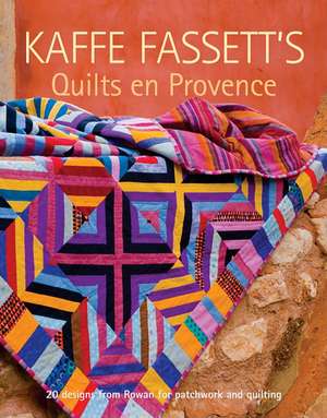 Kaffe Fassett′s Quilts en Provence de K Fassett