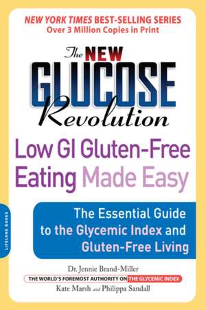 The New Glucose Revolution Low GI Gluten-Free Eating Made Easy: The Essential Guide to the Glycemic Index and Gluten-Free Living de Dr. Jennie Brand-Miller