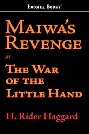 Maiwa's Revenge de H. Rider Haggard