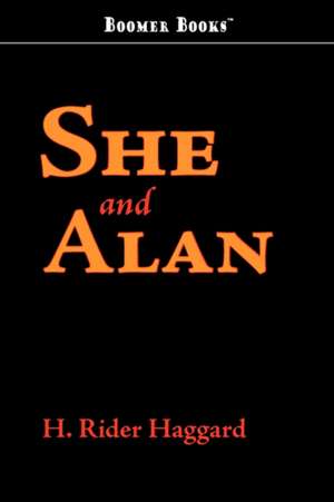 She and Allan de H. Rider Haggard