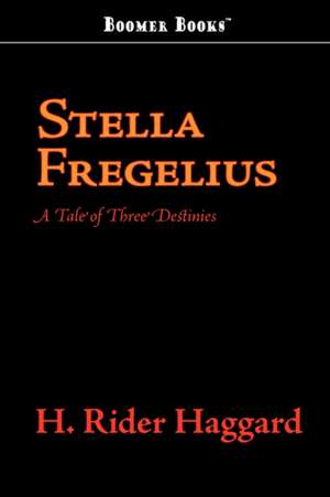 Stella Fregelius de H. Rider Haggard