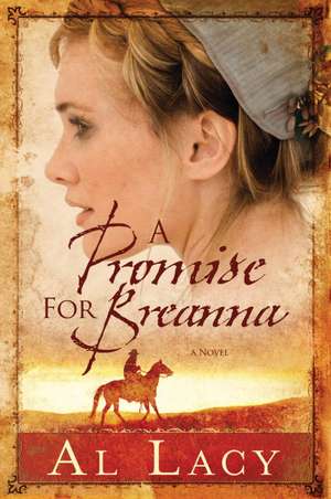 A Promise for Breanna de Al Lacy