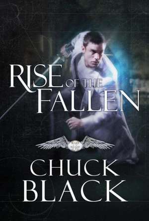 Rise of the Fallen de Chuck Black