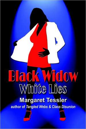 Black Widow White Lies de Margaret Tessler