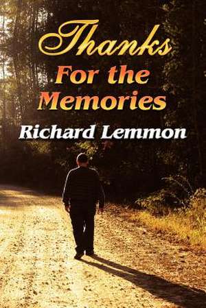 Thanks for the Memories de Richard Lemmon