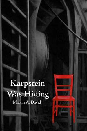 Karpstein Was Hiding - Second Edition de Martin A. David