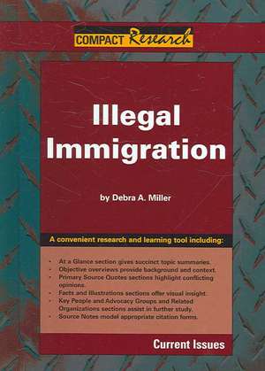 Illegal Immigration de Debra A. Miller