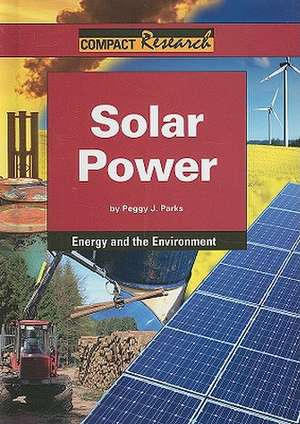 Solar Power de Peggy J. Parks