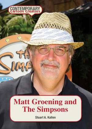 Matt Groening and the Simpsons de Stuart A. Kallen