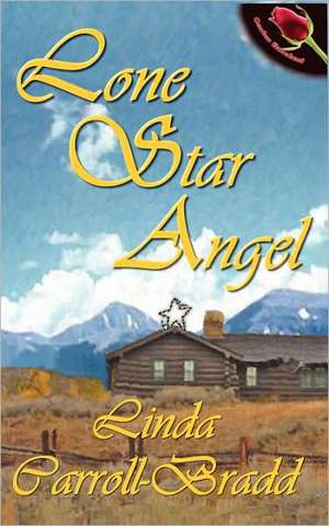 Lone Star Angel de Linda Carroll-Bradd