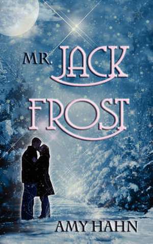 Mr. Jack Frost de Amy Hahn