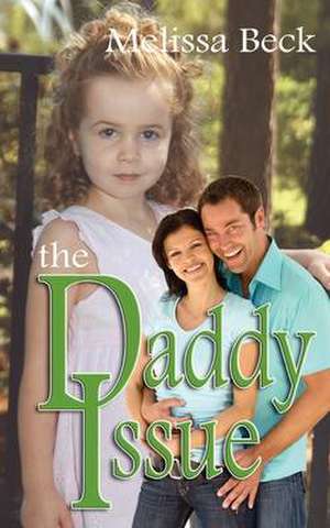 The Daddy Issue de Melissa Beck