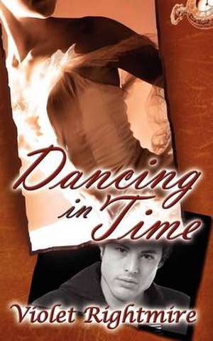 Dancing in Time de Violet Rightmire