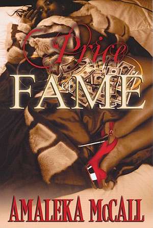 Price Of Fame de Amaleka McCall