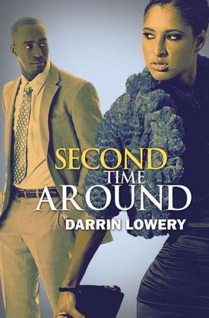 Second Time Around de Darrin Lowery