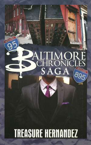 The Baltimore Chronicles Saga de Treasure Hernandez