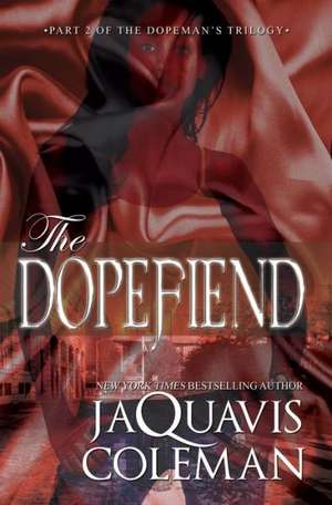 The Dopefiend de JaQuavis Coleman