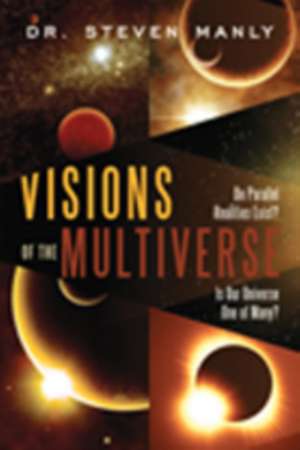 Visions of the Multiverse de Steven L. Manly