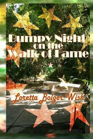 Bumpy Night on the Walk of Fame de Loretta Bolger Wish