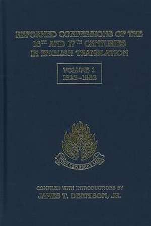 Reformed Confessions of the 16th and 17th Centuries in English Translation, Volume 1: 1523-1552 de Jr. Dennison, James T.