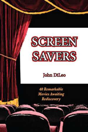 Screen Savers de John DiLeo