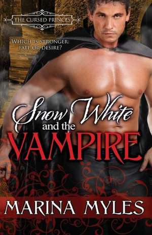 Snow White and the Vampire de Marina Myles