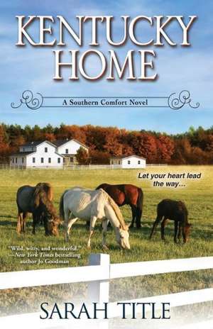 Kentucky Home de Sarah Title