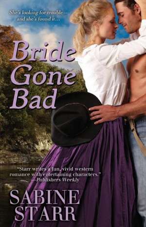 Bride Gone Bad de Sabine Starr