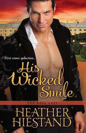 His Wicked Smile de Heather Hiestand