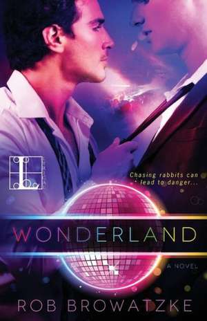 Wonderland de Rob Browatzke