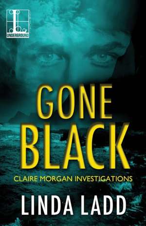 Gone Black de Linda Ladd