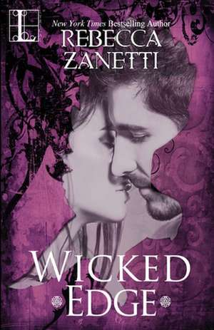 Wicked Edge de Rebecca Zanetti