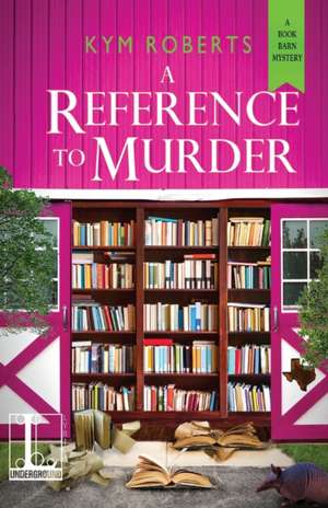 A Reference to Murder de Kym Roberts