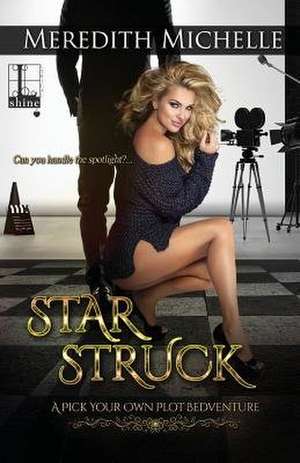 Star Struck de Meredith Michelle