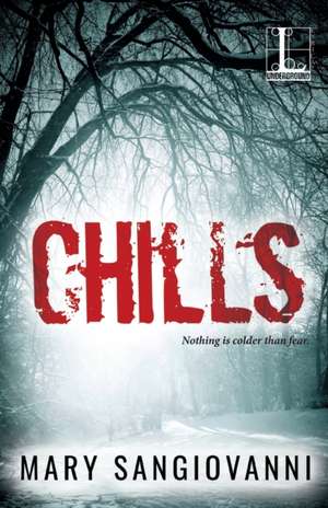 Chills de Mary Sangiovanni