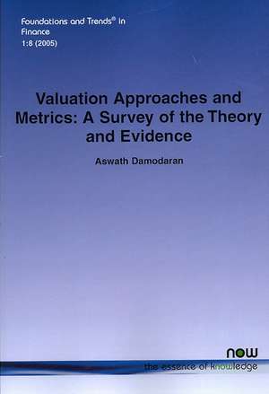 Valuation Approaches and Metrics: A Survey of the Theory and Evidence de Aswath Damodaran