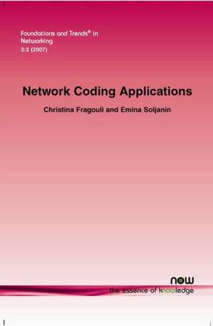 Network Coding Applications de Christina Fragouli