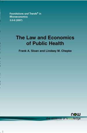 The Law and Economics of Public Health de Frank A. Sloan