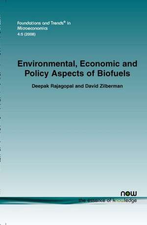 Environmental, Economic and Policy Aspects of Biofuels de Deepak Rajagopal