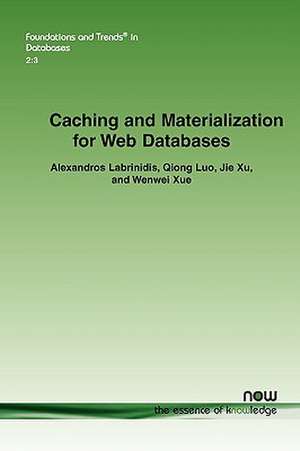 Caching and Materialization for Web Databases de Alexandros Labrinidis