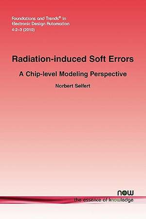 Radiation-Induced Soft Error: A Chip-Level Modeling de Norbert Seifert