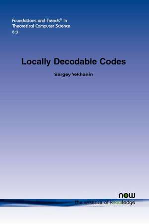 Locally Decodable Codes de Sergey Yekhanin