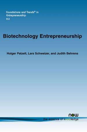 Biotechnology Entrepreneurship de Holger Patzelt