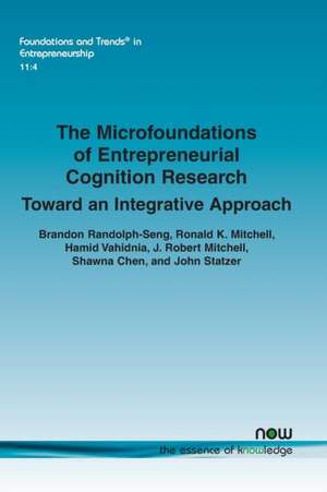 The Microfoundations of Entrepreneurial Cognition Research de Brandon Randolph-Seng