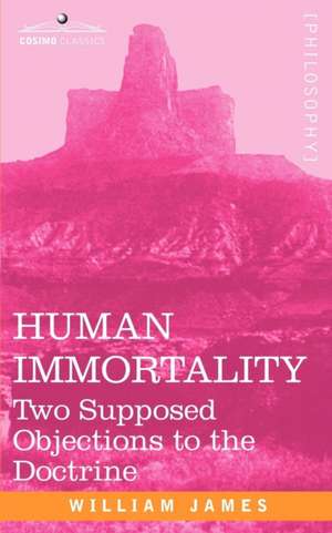 Human Immortality de William James