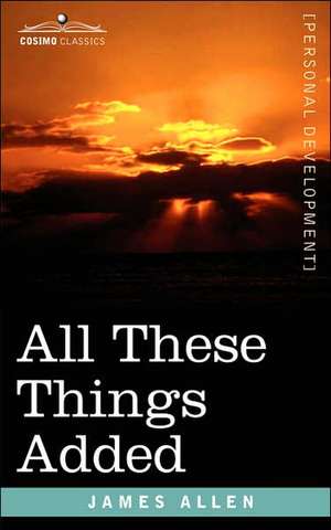 All These Things Added de James Allen